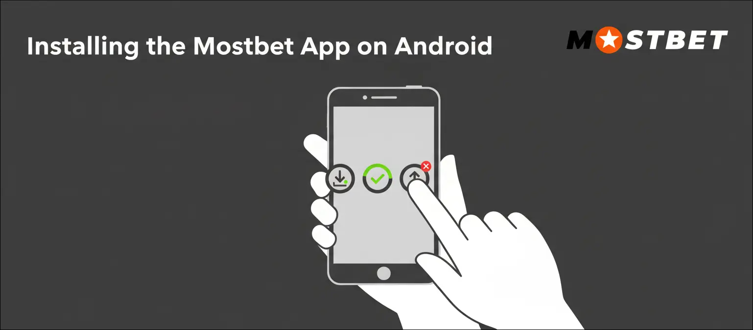 Installing the Mostbet App on Android
